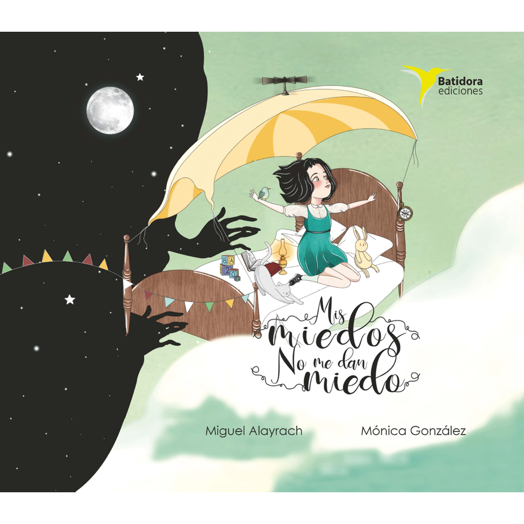 mis-miedos-no-me-dan-miedo-batidora-ediciones