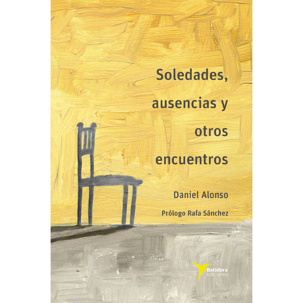 soledades-ausencias-y-otros-encuentros-batidora-ediciones